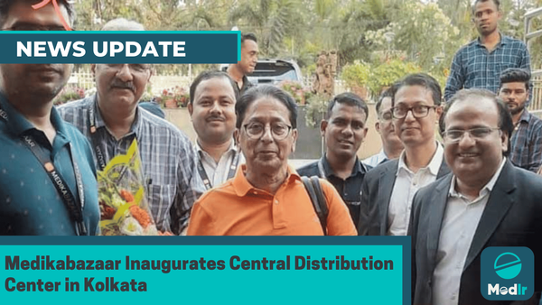 Medikabazaar Inaugurates Central Distribution Center in Kolkata