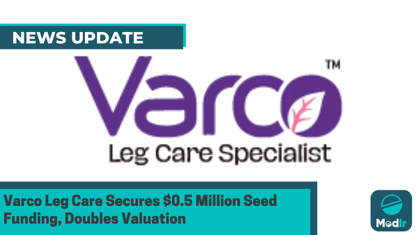 Varco Leg Care Secures $0.5 Million Seed Funding, Doubles Valuation