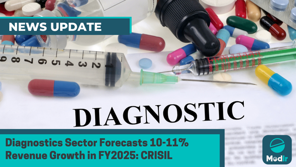 Diagnostics Sector Forecasts 10-11% Revenue Growth in FY2025: CRISIL