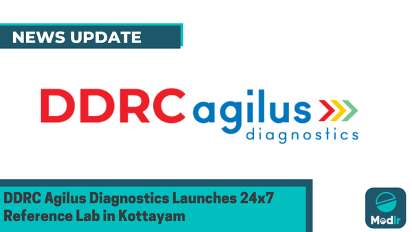 DDRC Agilus Diagnostics Launches 24x7 Reference Lab in Kottayam