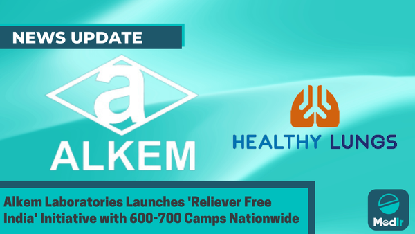 Alkem Laboratories Launches 'Reliever Free India' Initiative with 600-700 Camps Nationwide