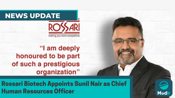 Rossari Biotech Appoints Sunil Nair as Chief Human Resources Officer