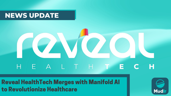 Reveal HealthTech Merges with Manifold AI to Revolutionize Healthcare