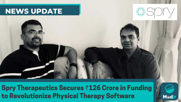 Spry Therapeutics Secures ₹126 Crore in Funding to Revolutionize Physical Therapy Software