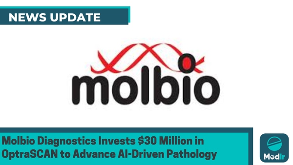 Molbio Diagnostics Invests $30 Million in OptraSCAN to Advance AI-Driven Pathology