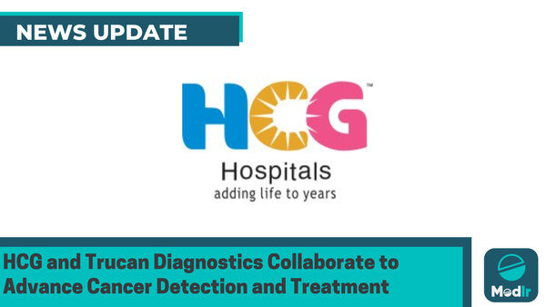 HCG and Trucan Diagnostics Collaborate to Advance Cancer Detection and Treatment