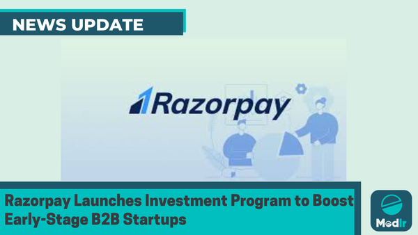 Razorpay Launches Investment Program to Boost Early-Stage B2B Startups