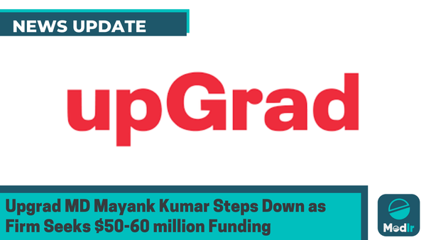 Upgrad MD Mayank Kumar Steps Down as Firm Seeks $50-60 million Funding