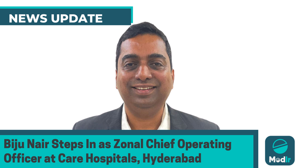 Biju Nair Steps In as Zonal Chief Operating Officer at Care Hospitals, Hyderabad