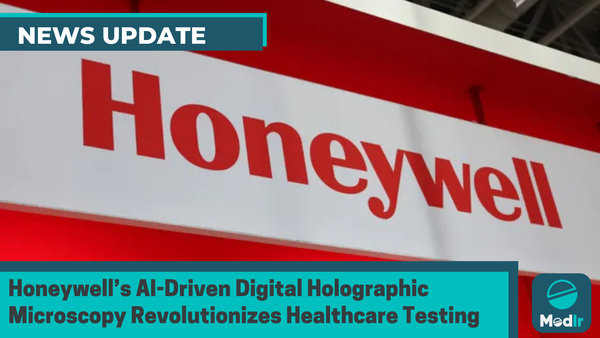 Honeywell’s AI-Driven Digital Holographic Microscopy Revolutionizes Healthcare Testing