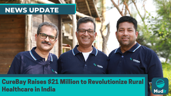 CureBay Raises $21 Million to Revolutionize Rural Healthcare in India