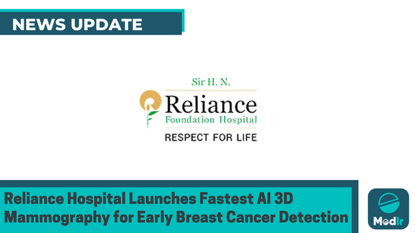 Reliance Hospital Introduces South Asia’s Fastest AI-Powered 3D Mammography for Early Breast Cancer Detection
